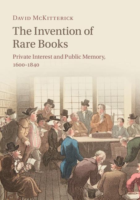 Invention of Rare Books - David McKitterick