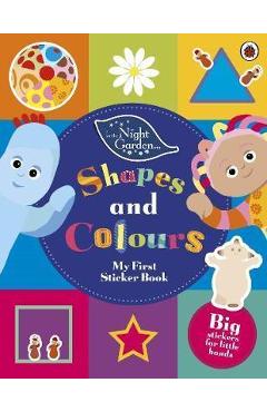 Coperta cărții 'In The Night Garden: Shapes and Colours -'