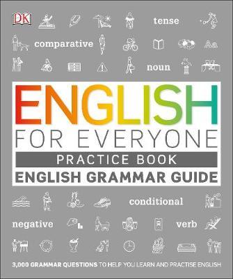 English for Everyone English Grammar Guide Practice Book -  