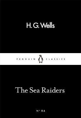 Sea Raiders - H. G. Wells