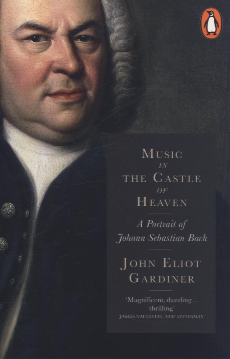 Music in the Castle of Heaven - John Eliot Gardiner