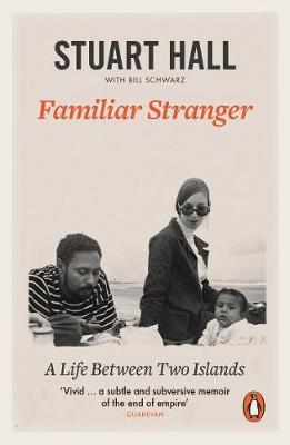 Familiar Stranger - Stuart Hall