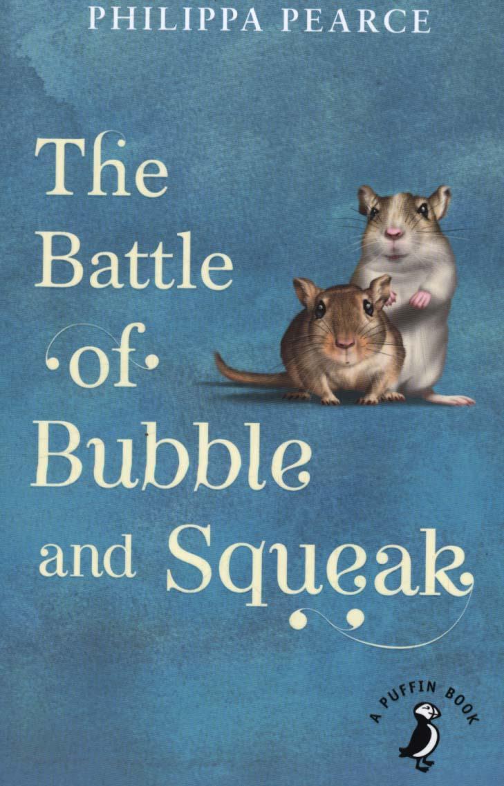 Battle of Bubble and Squeak - Philippa Pearce