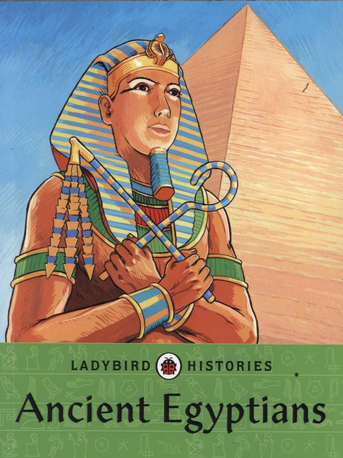 Ladybird Histories: Ancient Egyptians -  