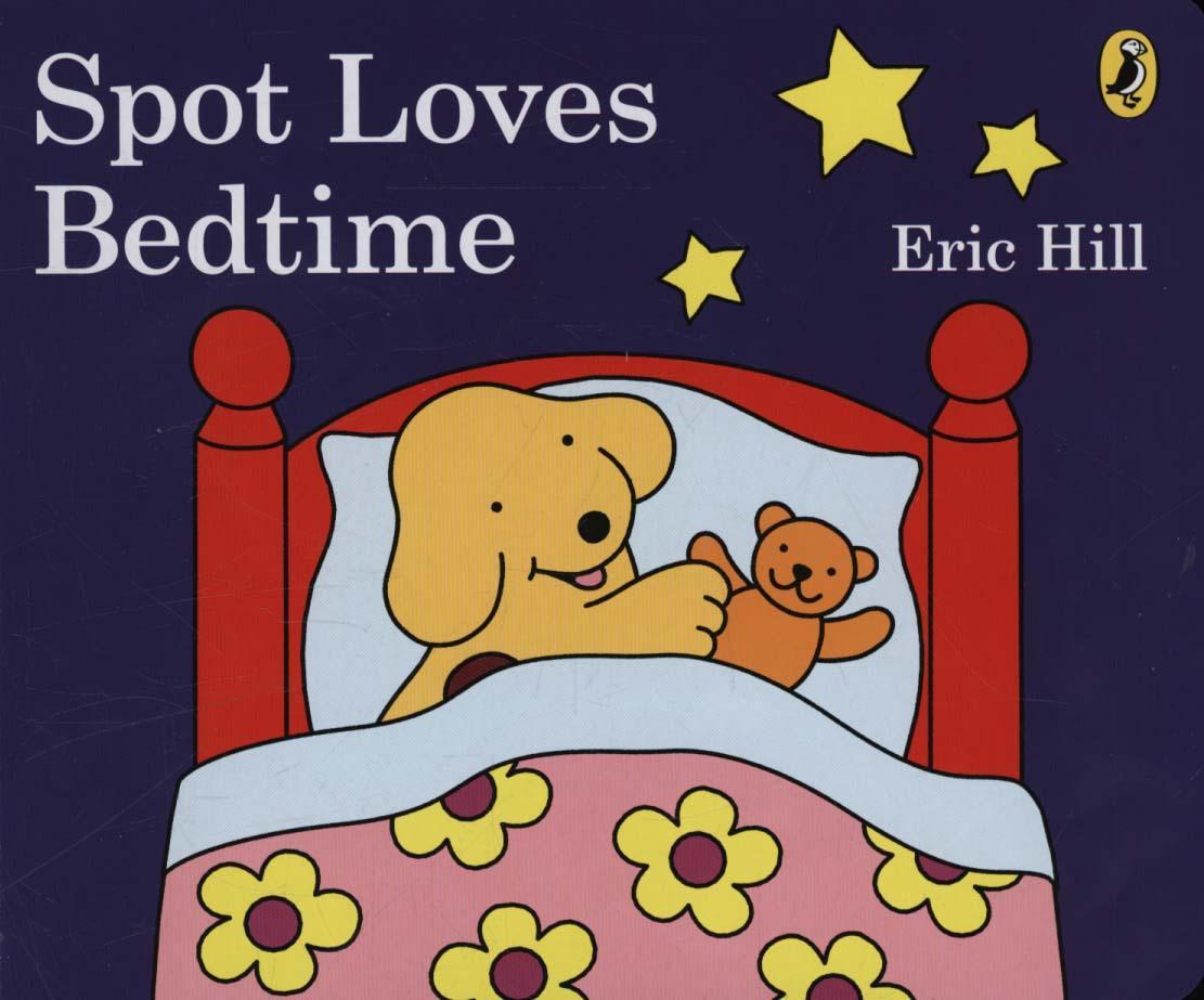 Spot Loves Bedtime - Eric Hill