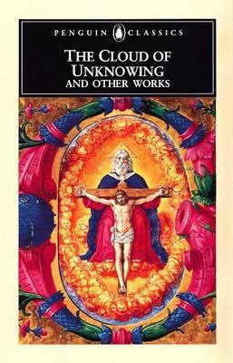 Cloud of Unknowing and Other Works - A C Spearing