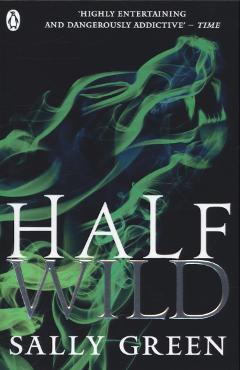 Poza produsului Half Wild - Sally Green