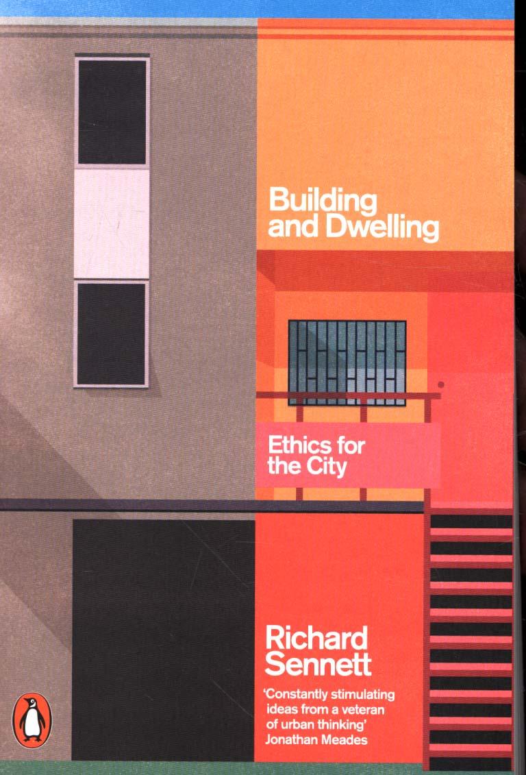 Building and Dwelling - Richard Sennett