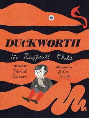 Duckworth, the Difficult Child - Michael Sussman