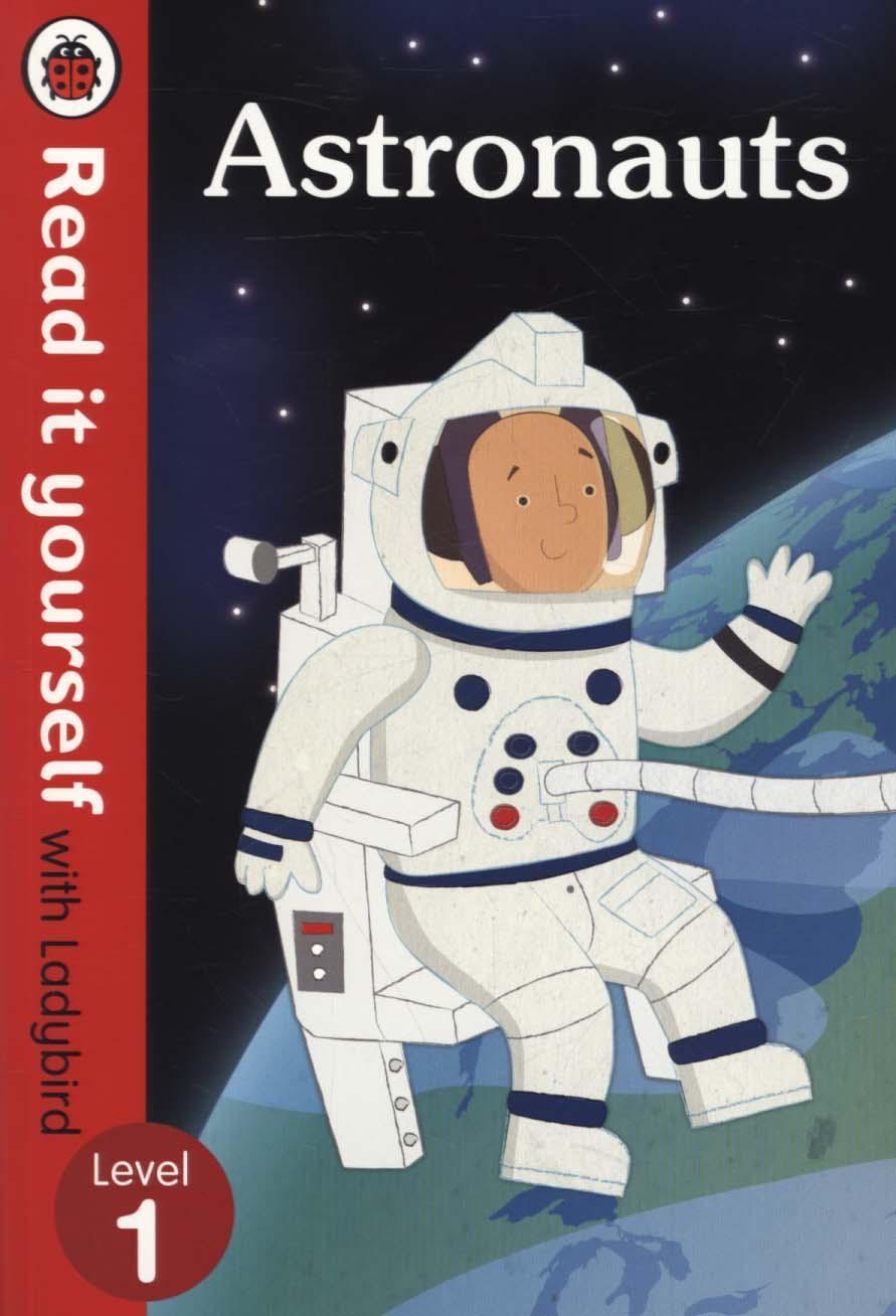 Astronauts - Read it yourself with Ladybird: Level 1 (non-fi -  