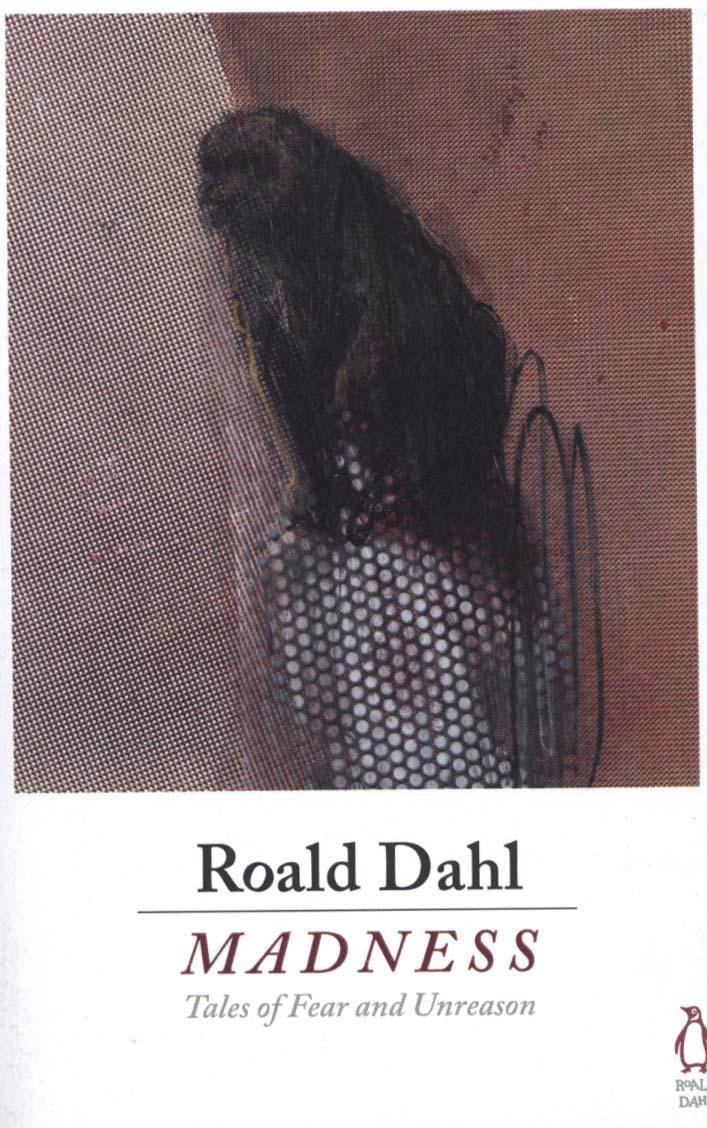 Madness - Roald Dahl