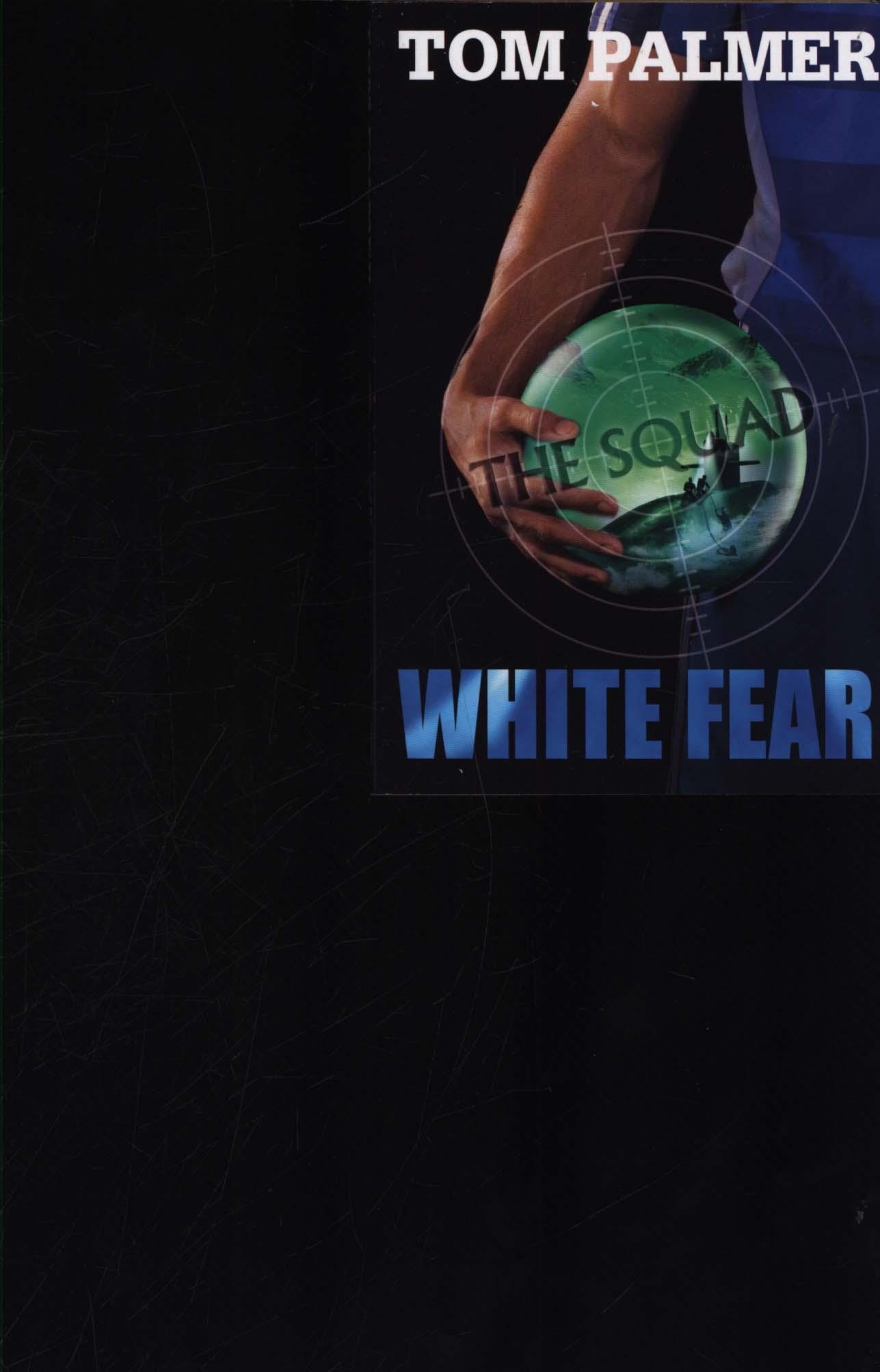 Squad: White Fear - Tom Palmer