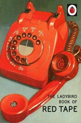 Ladybird Book of Red Tape - Jason Hazeley