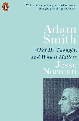 Adam Smith - Jesse Norman