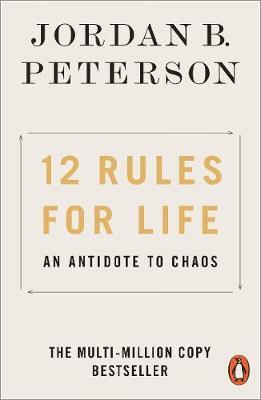 12 Rules for Life - Jordan B Peterson