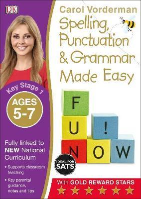 Spelling, Punctuation and Grammar Made Easy Ages 5-7 Key Sta - Carol Vorderman
