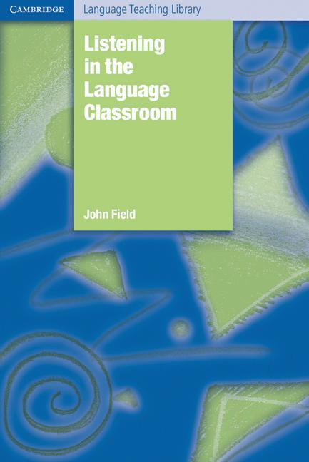 Cambridge Language Teaching Library - John Field