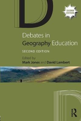 Debates in Geography Education - Mark Jones