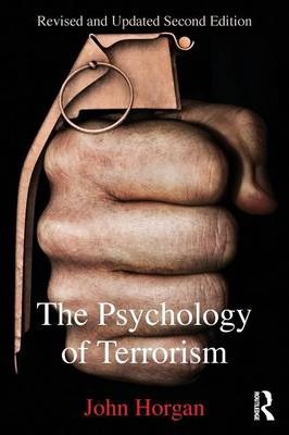 The Psychology of Terrorism - John Horgan