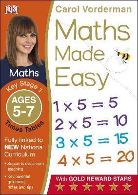 Maths Made Easy Times Tables Ages 5-7 Key Stage 1 - Carol Vorderman