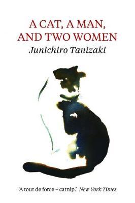 Cat, A Man, And Two Women - Junichiro Tanizaki