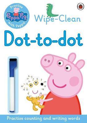 Peppa Pig: Practise with Peppa: Wipe-clean Dot-to-Dot -  