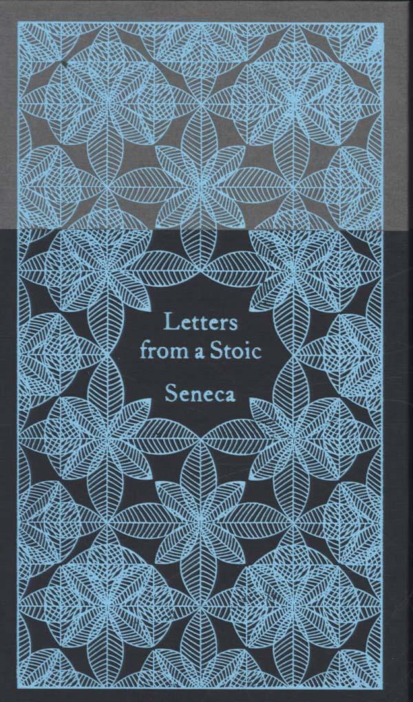 Letters from a Stoic -  Seneca