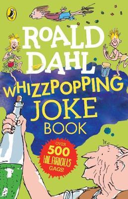 Roald Dahl: Whizzpopping Joke Book - Roald Dahl