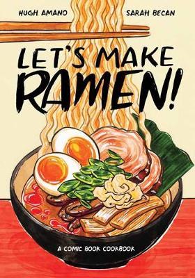 Let's Make Ramen! - Hugh Amano
