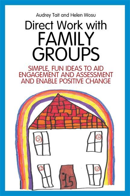 Direct Work with Family Groups - Audrey Tait