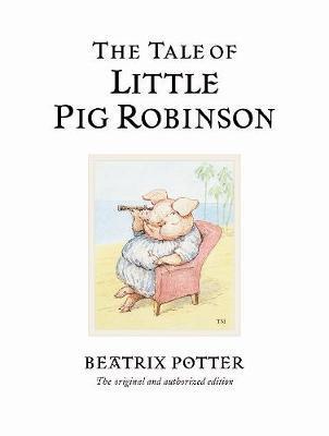 Tale of Little Pig Robinson - Beatrix Potter
