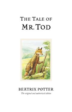 Tale of Mr. Tod - Beatrix Potter