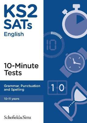 KS2 SATs Grammar, Punctuation and Spelling 10-Minute Tests - Carol Matchett