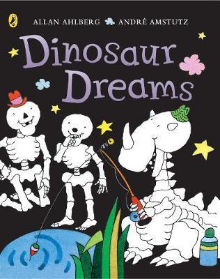 Funnybones: Dinosaur Dreams - Allan Ahlberg