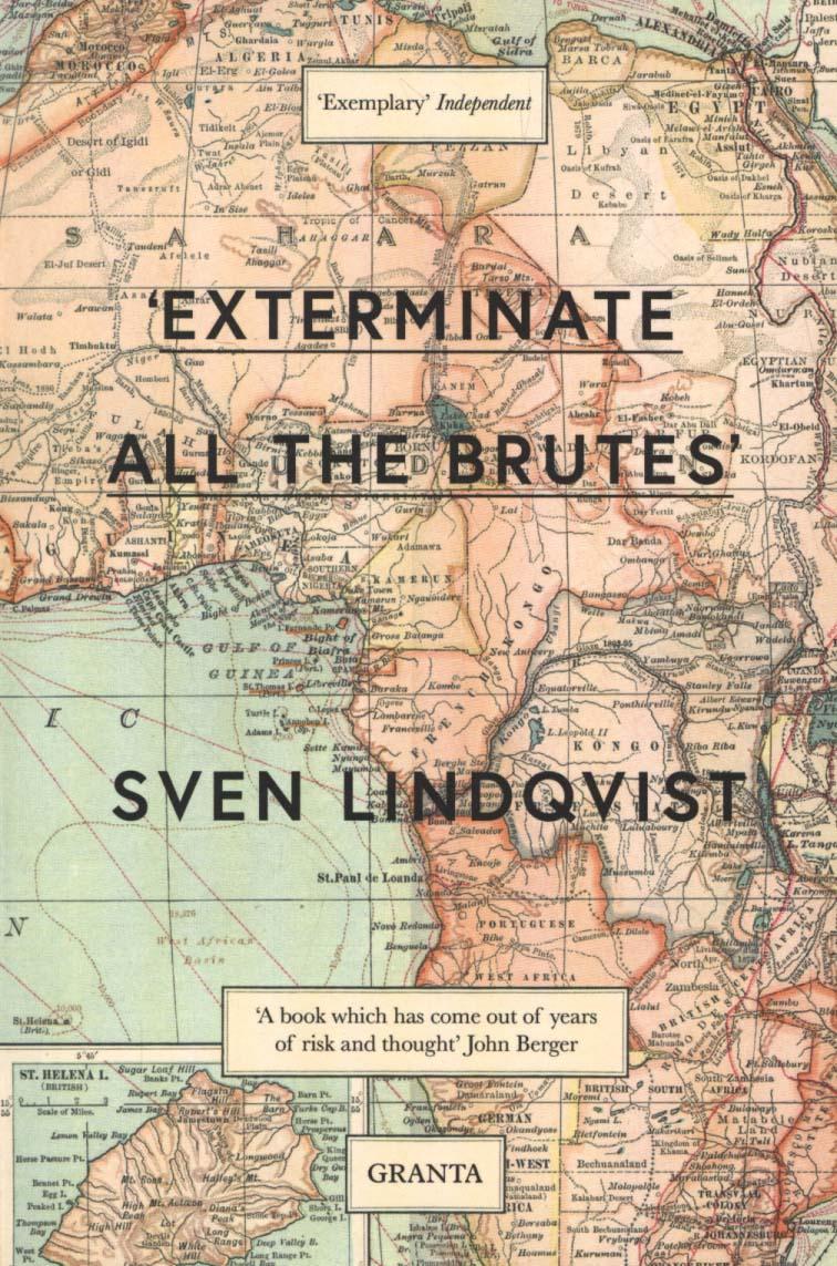 Exterminate All The Brutes - Sven Lindqvist