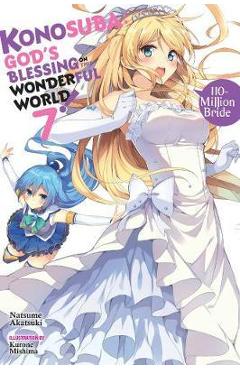 Konosuba: God's Blessing on This Wonderful World!, Vol. 7 (l - Natsume Akatsuki