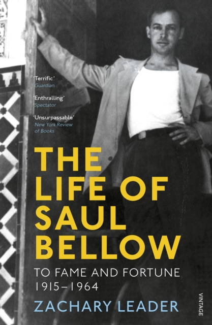 Life of Saul Bellow - Zachary Leader