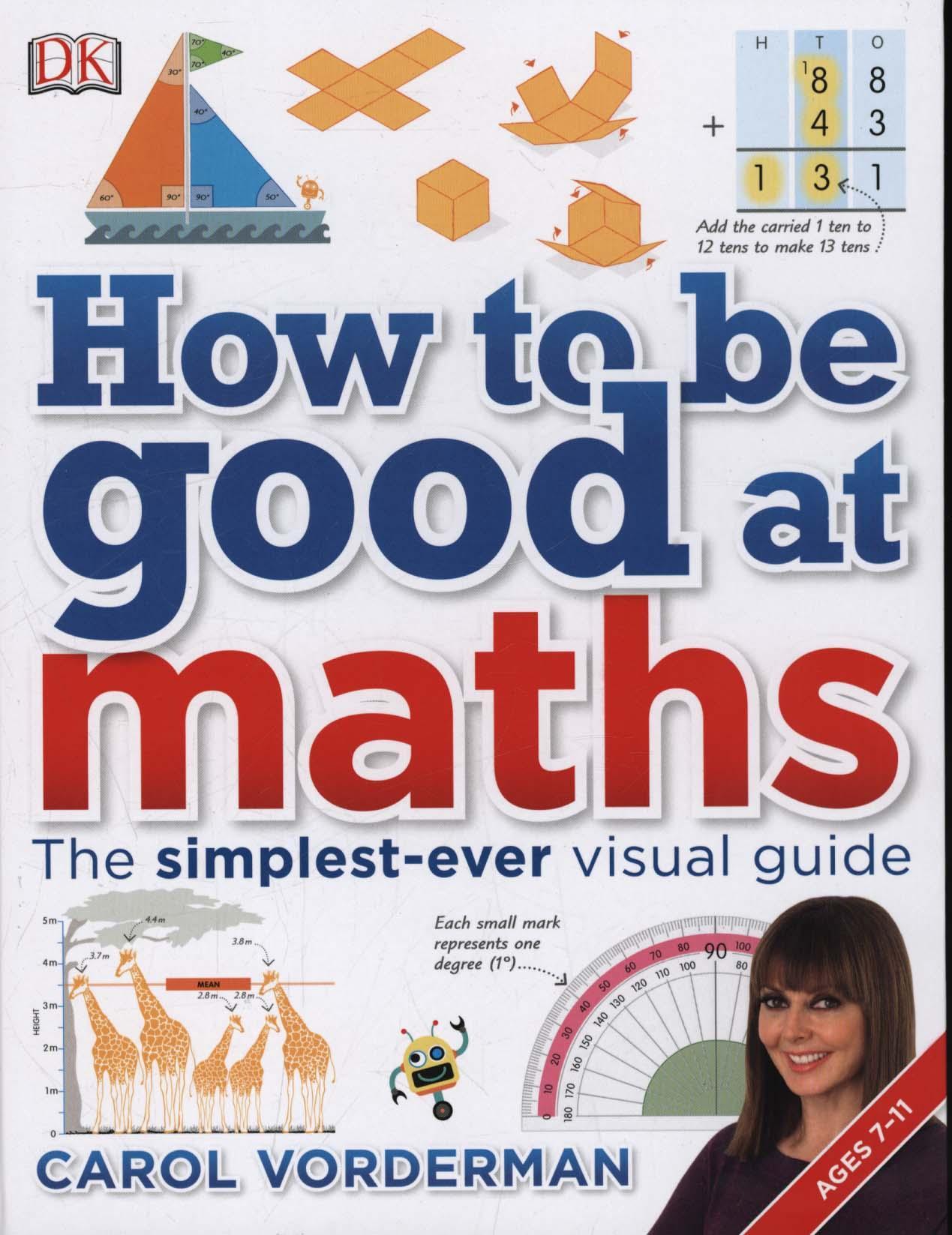 How to be Good at Maths - Carol Vorderman