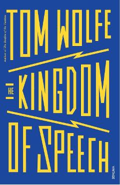 Poza produsului Kingdom of Speech - Tom Wolfe