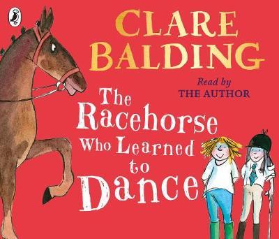 Racehorse Who Learned to Dance - Clare Balding