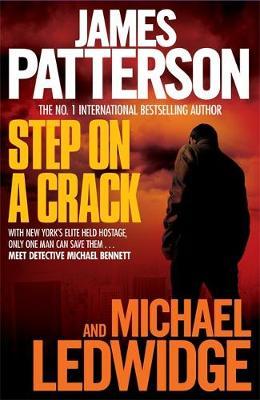 Step on a Crack - James Patterson