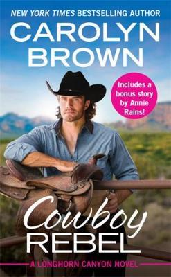 Cowboy Rebel (Forever Special Release) - Carolyn Brown