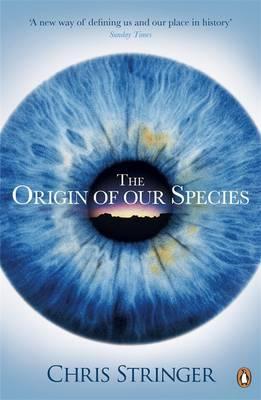 Origin of Our Species - Chris Stringer