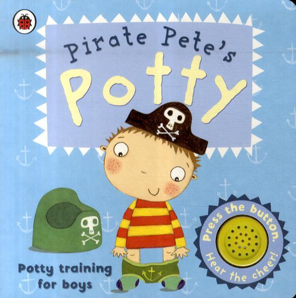Pirate Pete's Potty - Andrea Pinnington