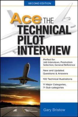 Ace The Technical Pilot Interview 2/E - Gary Bristow