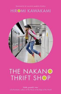 Nakano Thrift Shop - Hiromi Kawakami