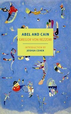 Abel And Cain - Joshua Cohen