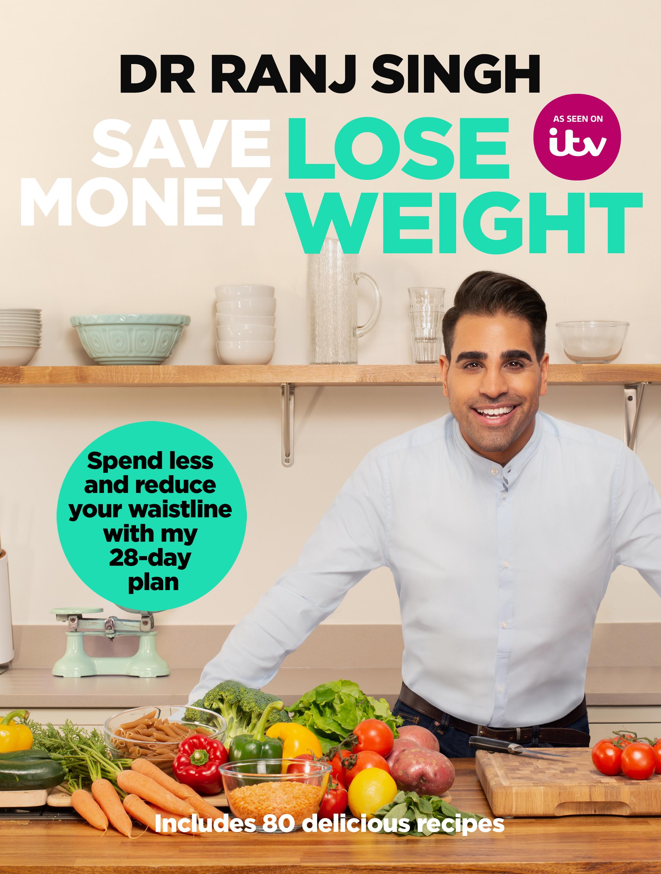 Save Money Lose Weight - Ranj Singh