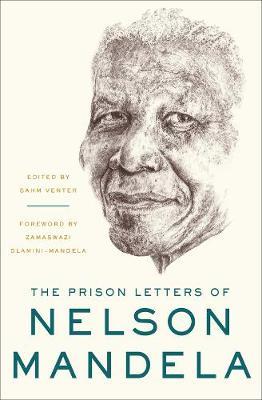 Prison Letters of Nelson Mandela - Nelson Mandela