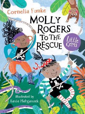 Molly Rogers to the Rescue - Cornelia Funke